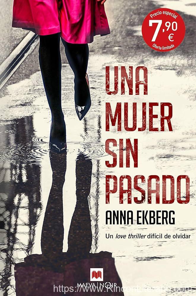Una mujer sin pasado: Un love thriller difícil de olvidar