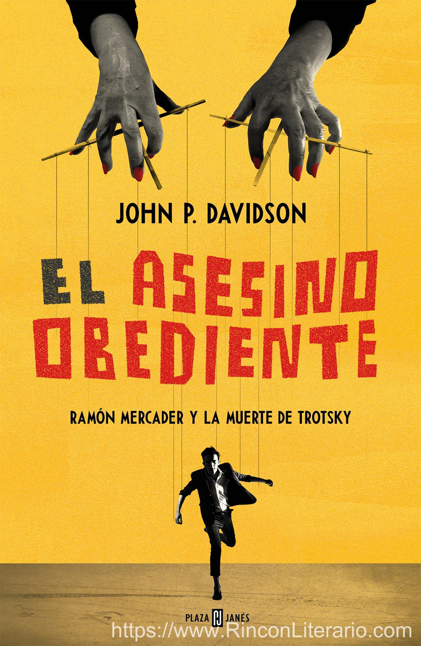 El asesino obediente: Ramón Mercader y la muerte de Trotsky