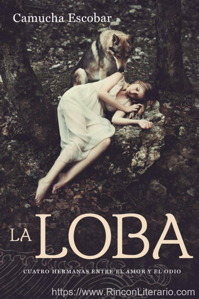 La loba: Cuatro hermanas entre el amor y el odio