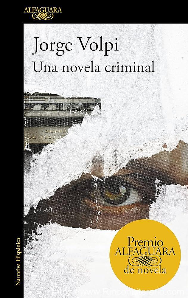 Una novela criminal (Premio Alfaguara de novela 2018)