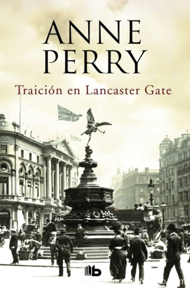 Traición en Lancaster Gate (Inspector Thomas Pitt 31)