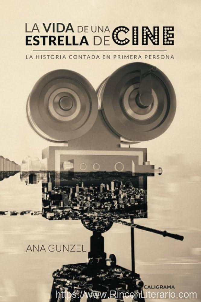 La Vida De Una Estrella De Cine: La Historia Contada en Primera Persona