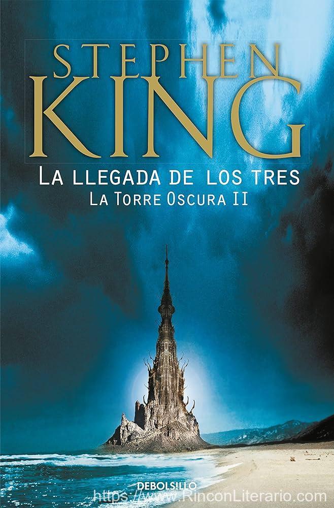 La llegada de los tres (La Torre Oscura 2)
