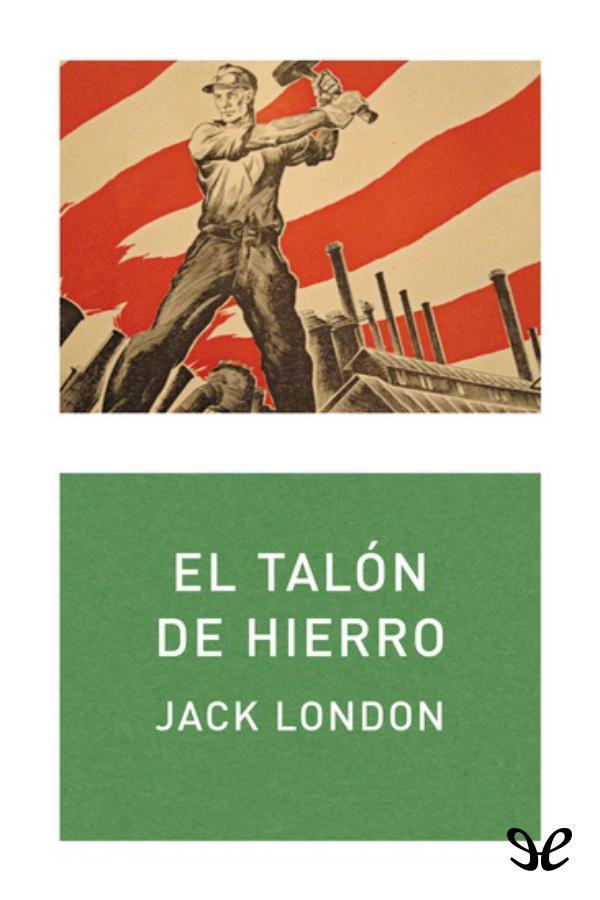 El Talón de Hierro (trad. J. García Mardomingo)