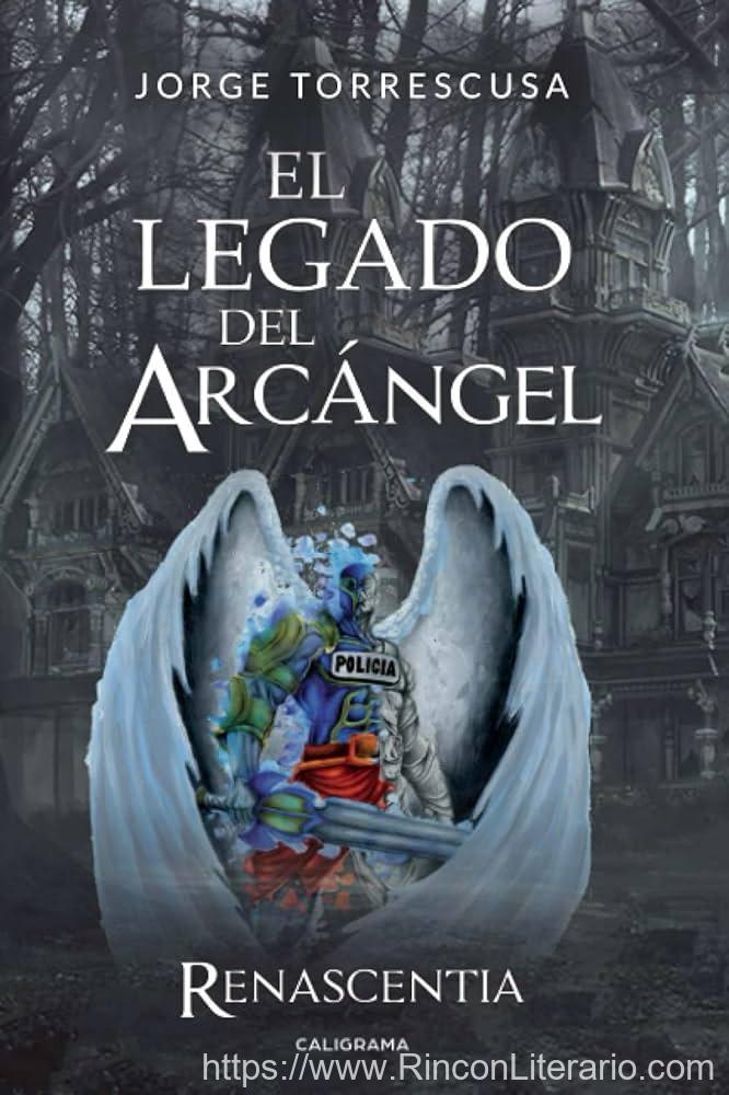 El Legado Del Arcángel: Renascentia