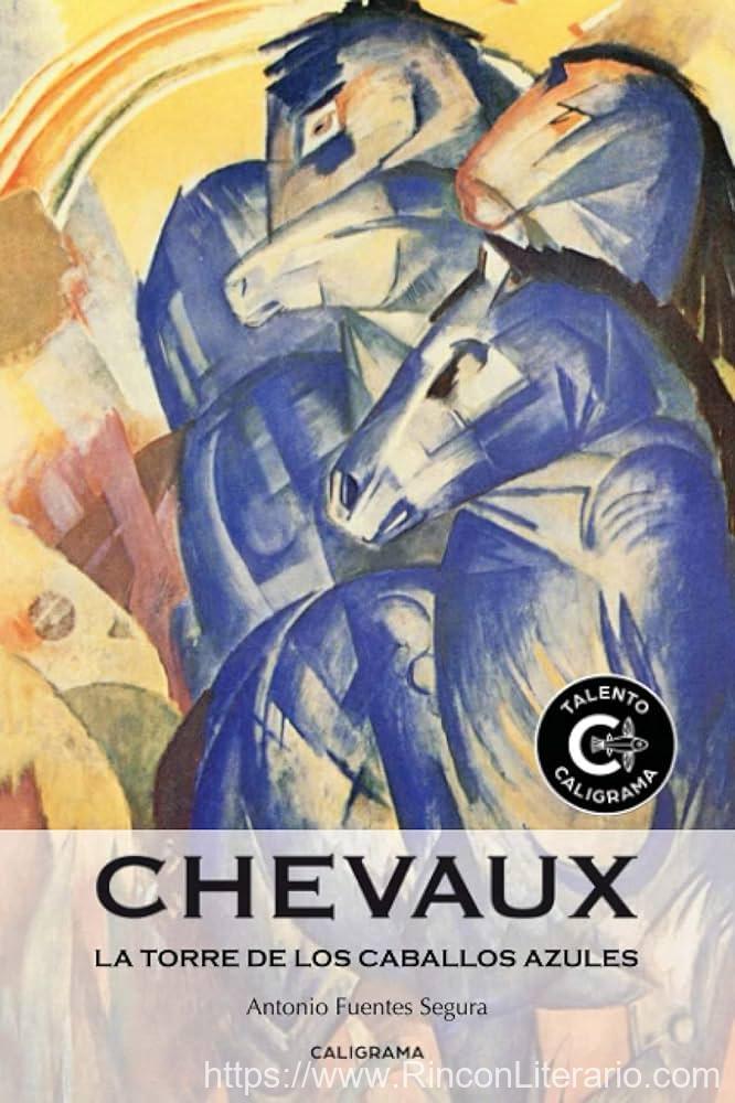 Chevaux: La Torre De Los Caballos Azules