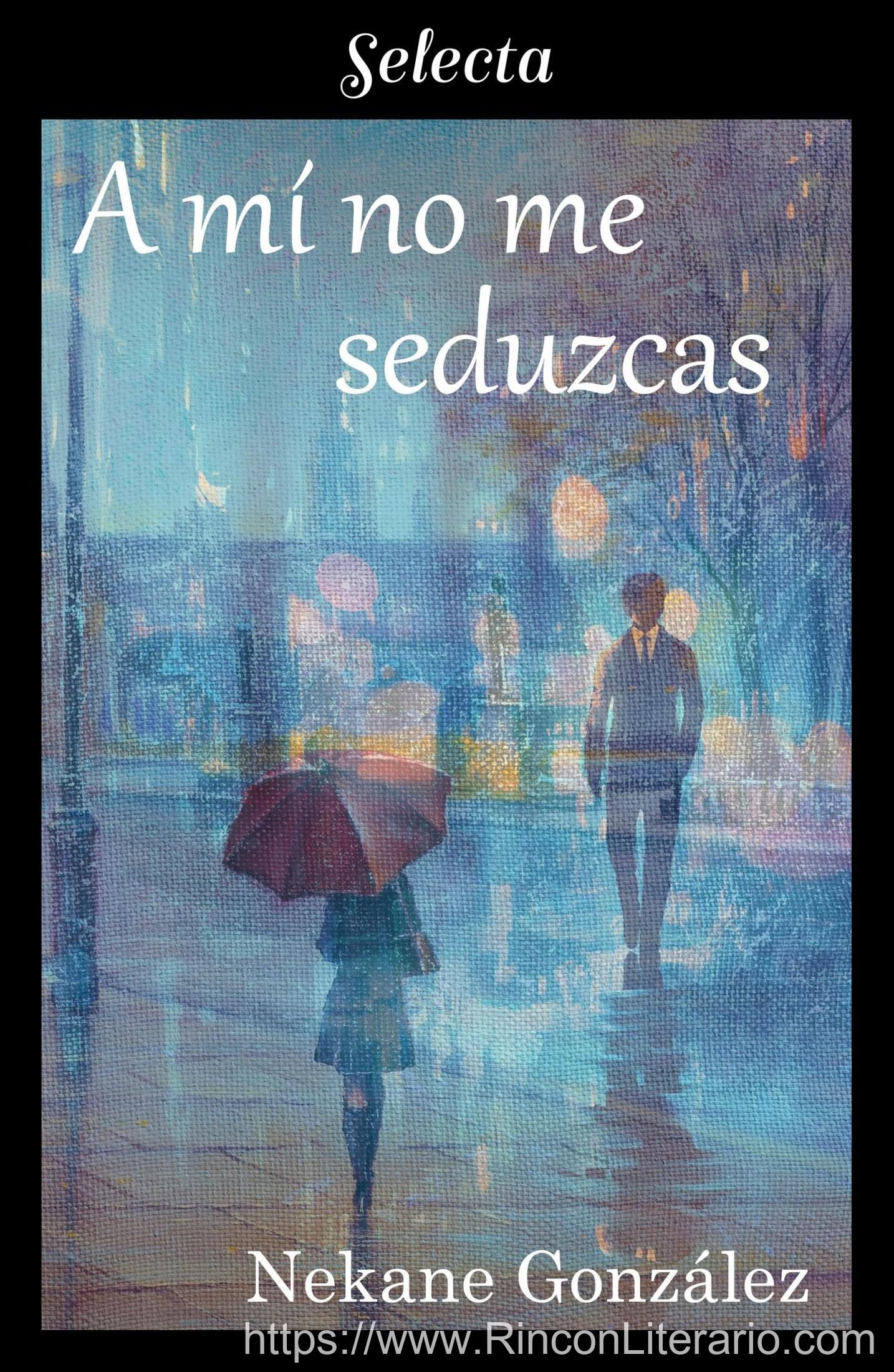 A mí no me seduzcas (A mí... 2)