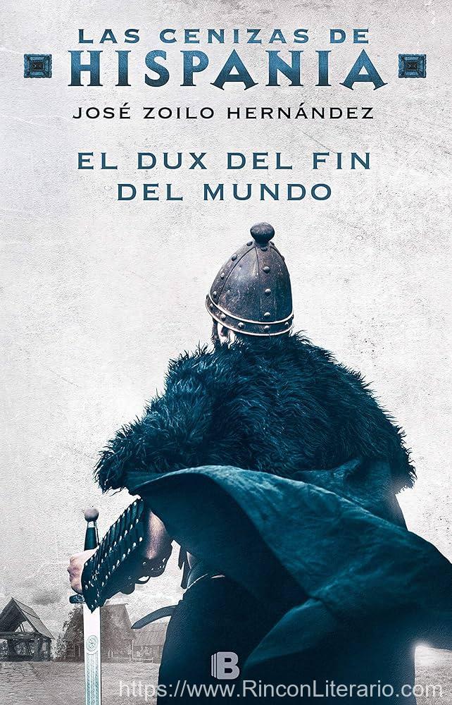 El dux del fin del mundo (Las cenizas de Hispania 3)