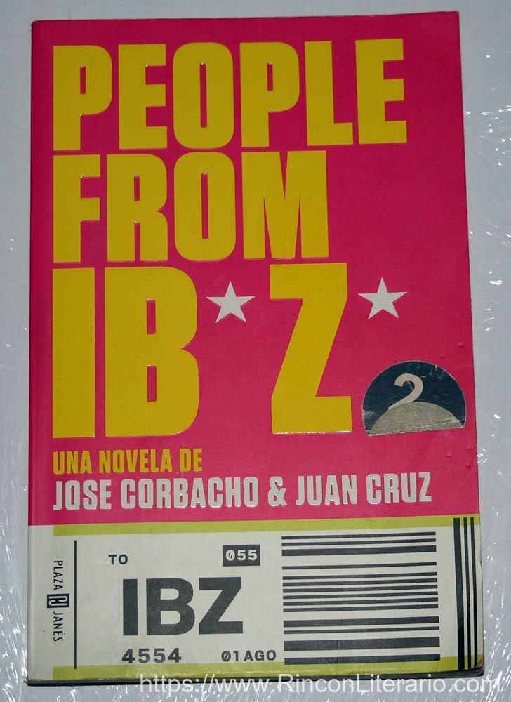 People from Ibiza: Una novela de Jose Corbacho y Juan Cruz