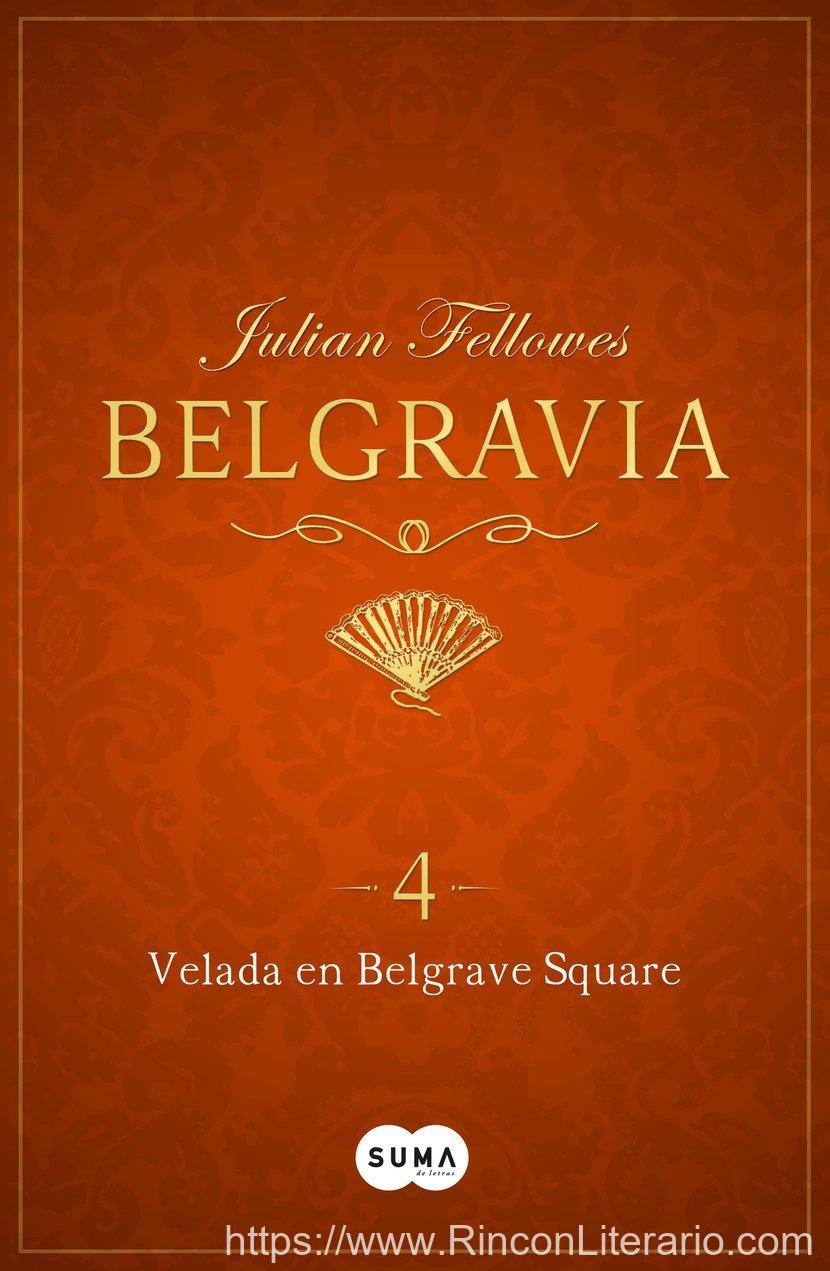 Velada en Belgrave Square (Belgravia 4)