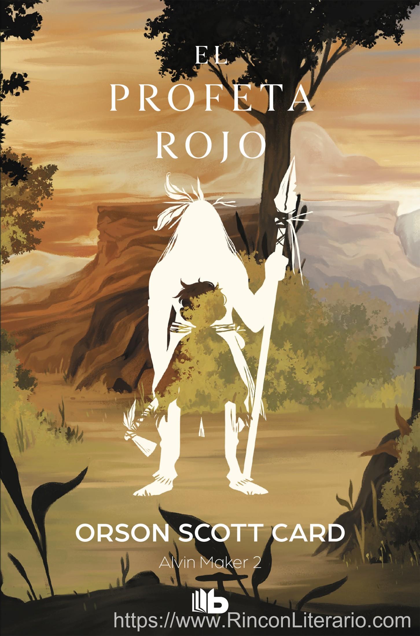 El profeta rojo (Saga de Alvin Maker [El Hacedor] 2)