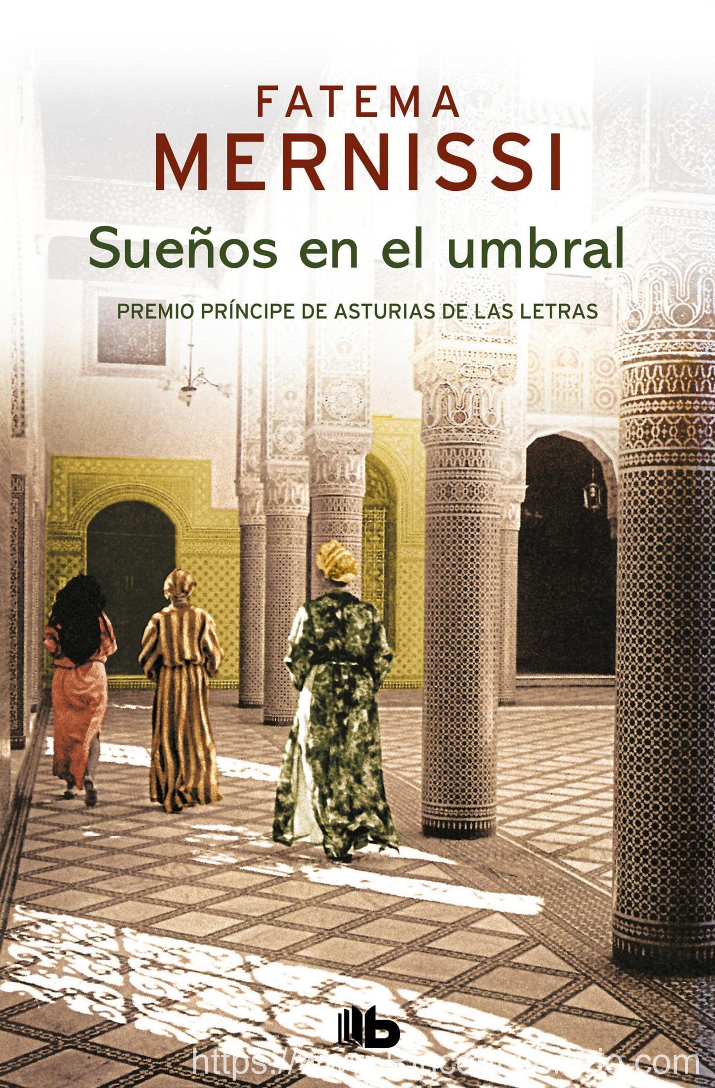Sueños en El Umbral. Memorias De Una Niña Del Harén