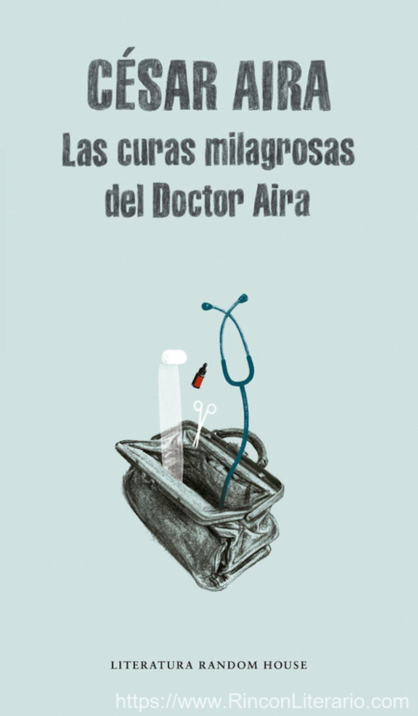 Las curas milagrosas del Doctor Aira