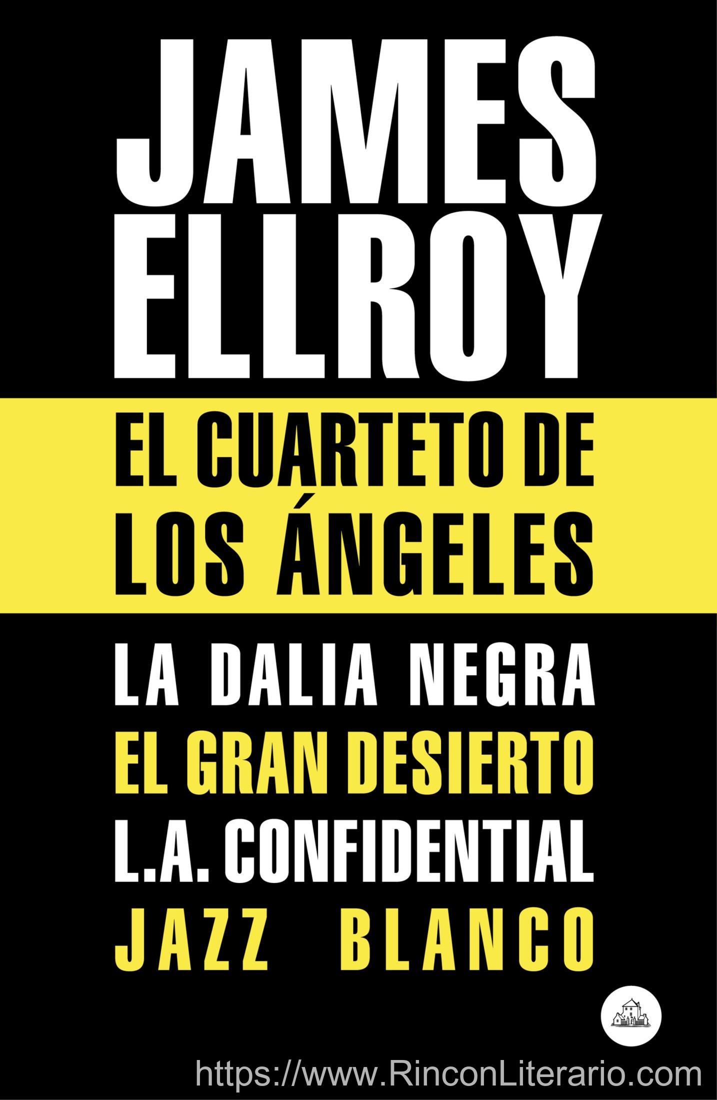 El Cuarteto de Los Ángeles: La Dalia Negra, El gran desierto, L.A. Confidential, Jazz blanco