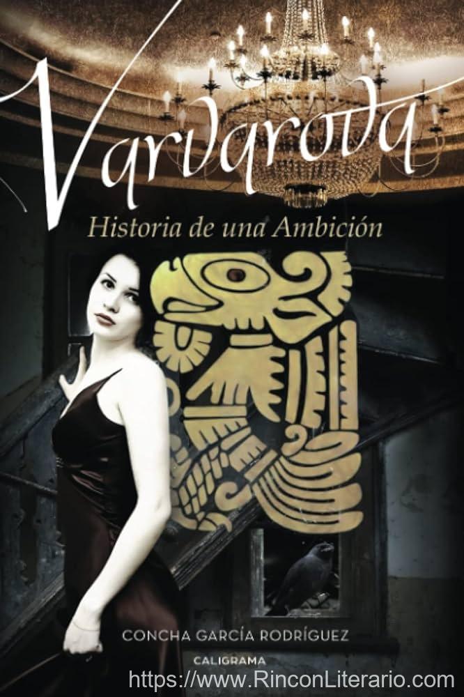 Varvarova: Historia De Una Ambición