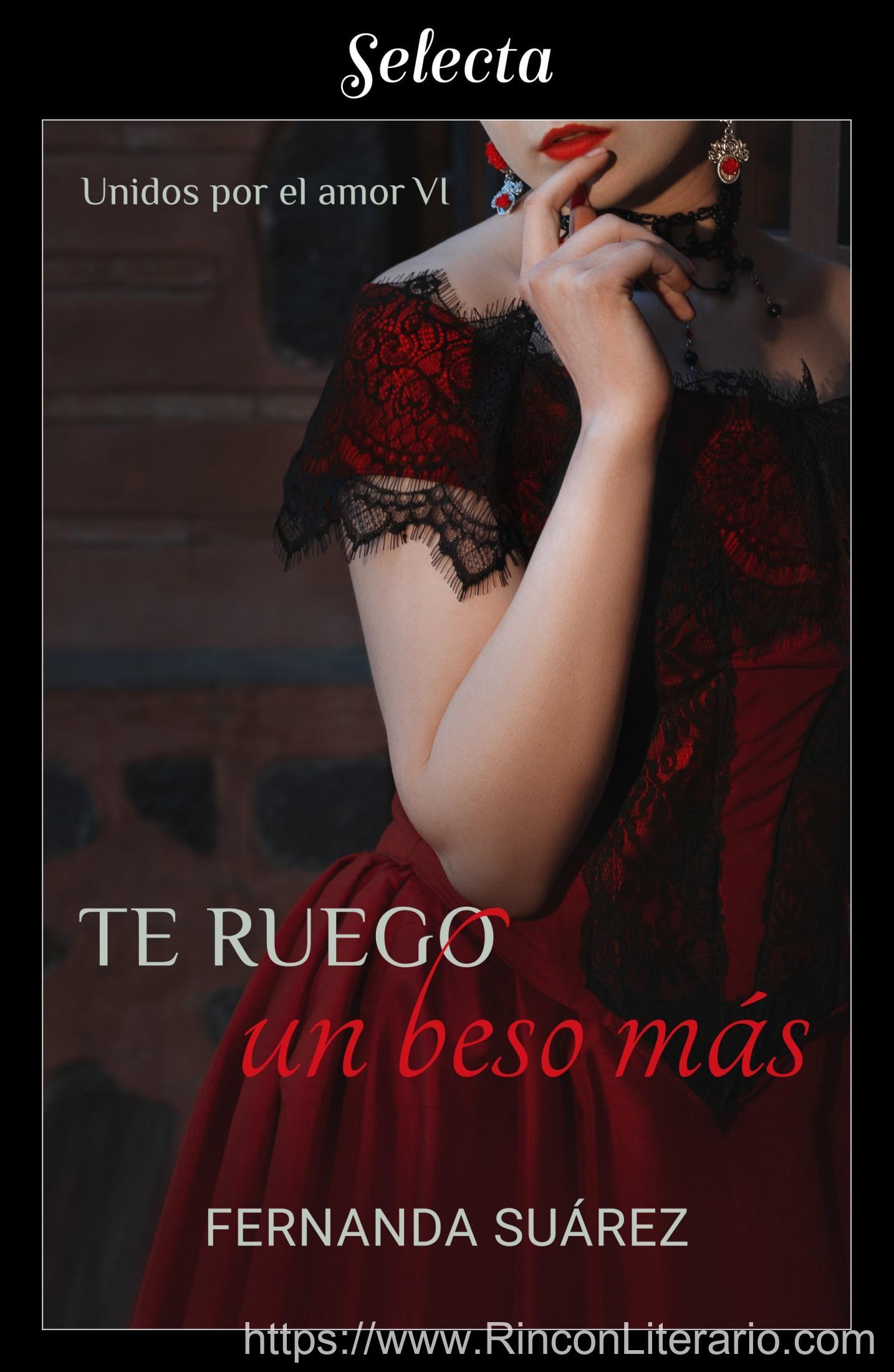 Te ruego un beso más (Unidos por el amor 6)