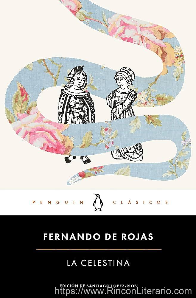 La Celestina (Los mejores clásicos): edición de un profesor experto de la Universidad Complutense de Madrid