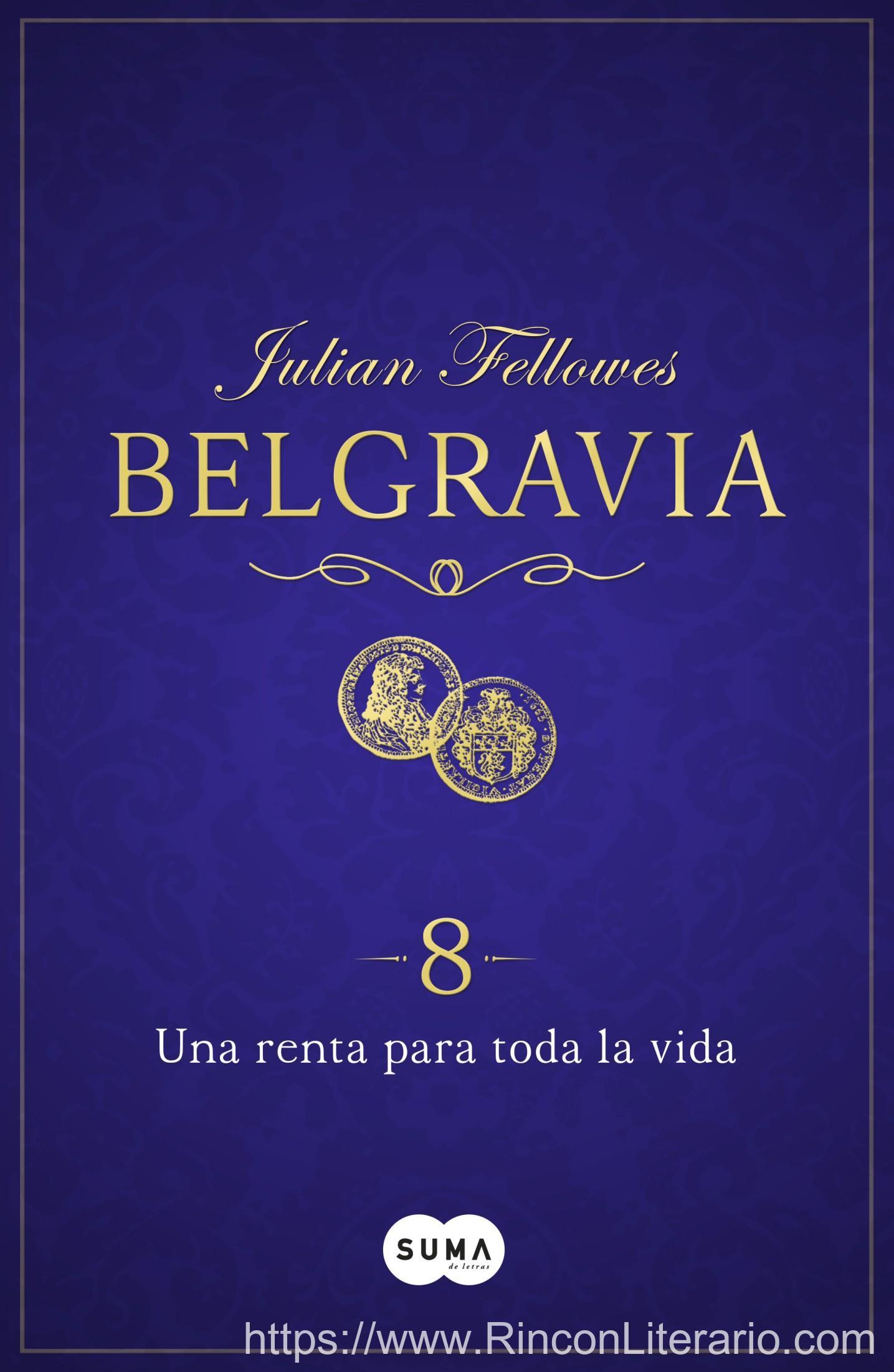 Una renta para toda la vida (Belgravia 8)