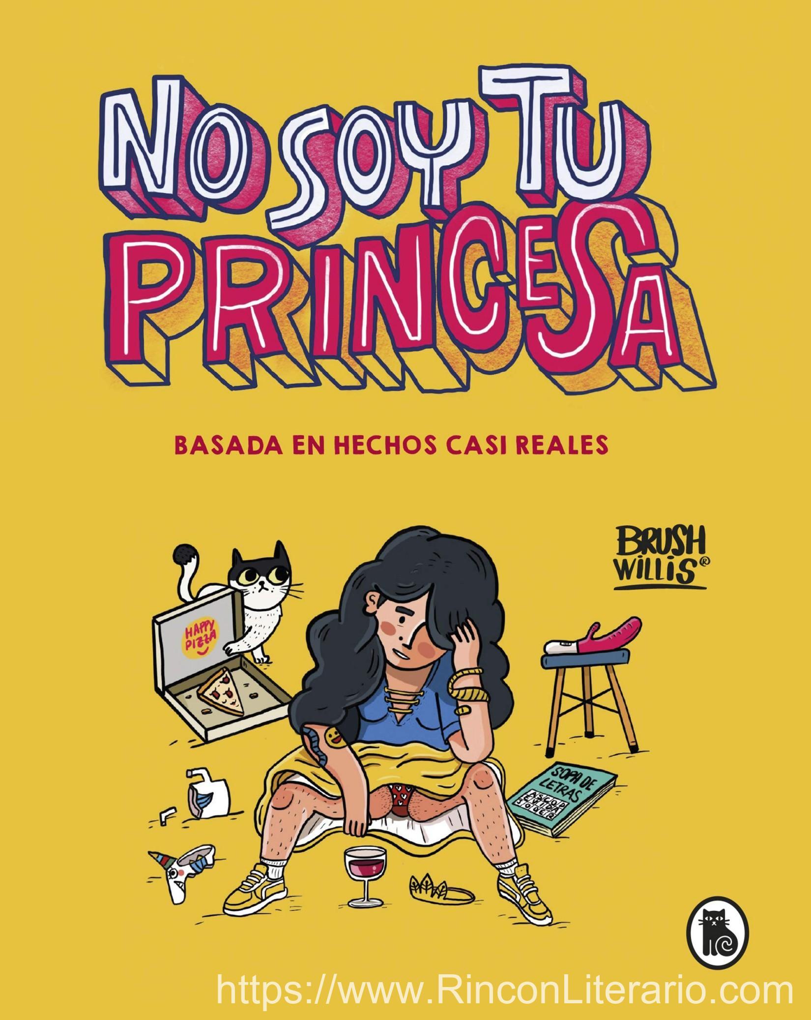 No soy tu princesa: Basada en hechos casi reales