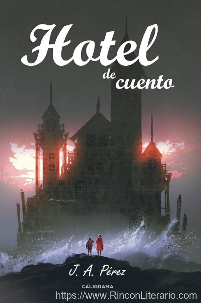 Hotel De Cuento
