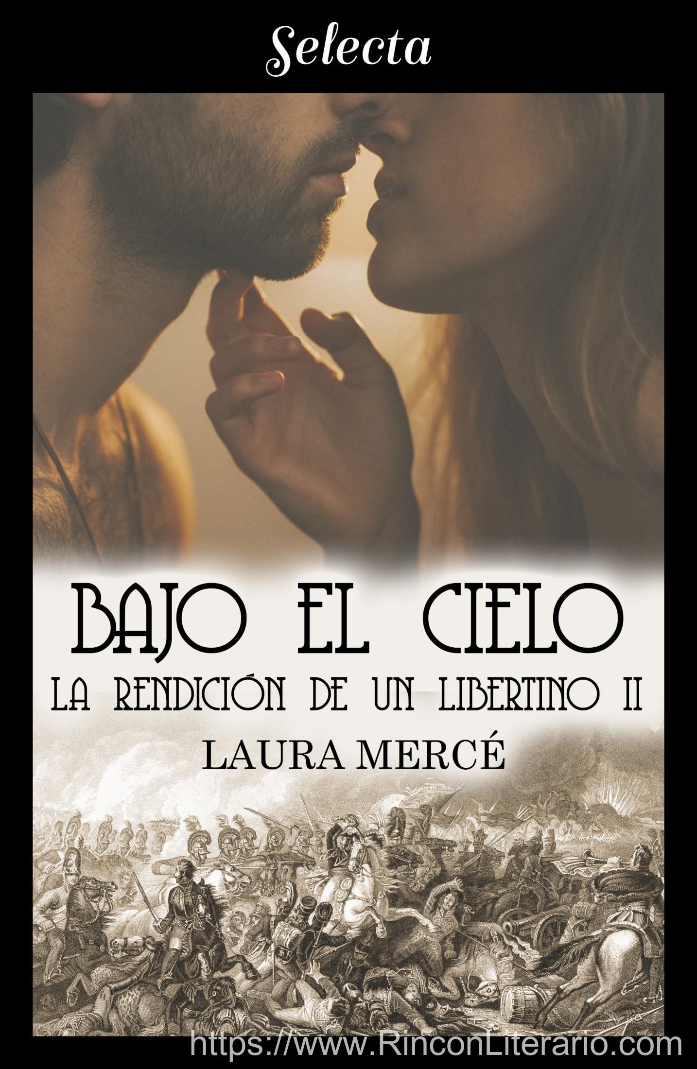 Bajo el cielo (La rendición de un libertino 2)