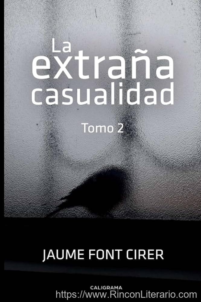 La Extraña Casualidad. Tomo 2