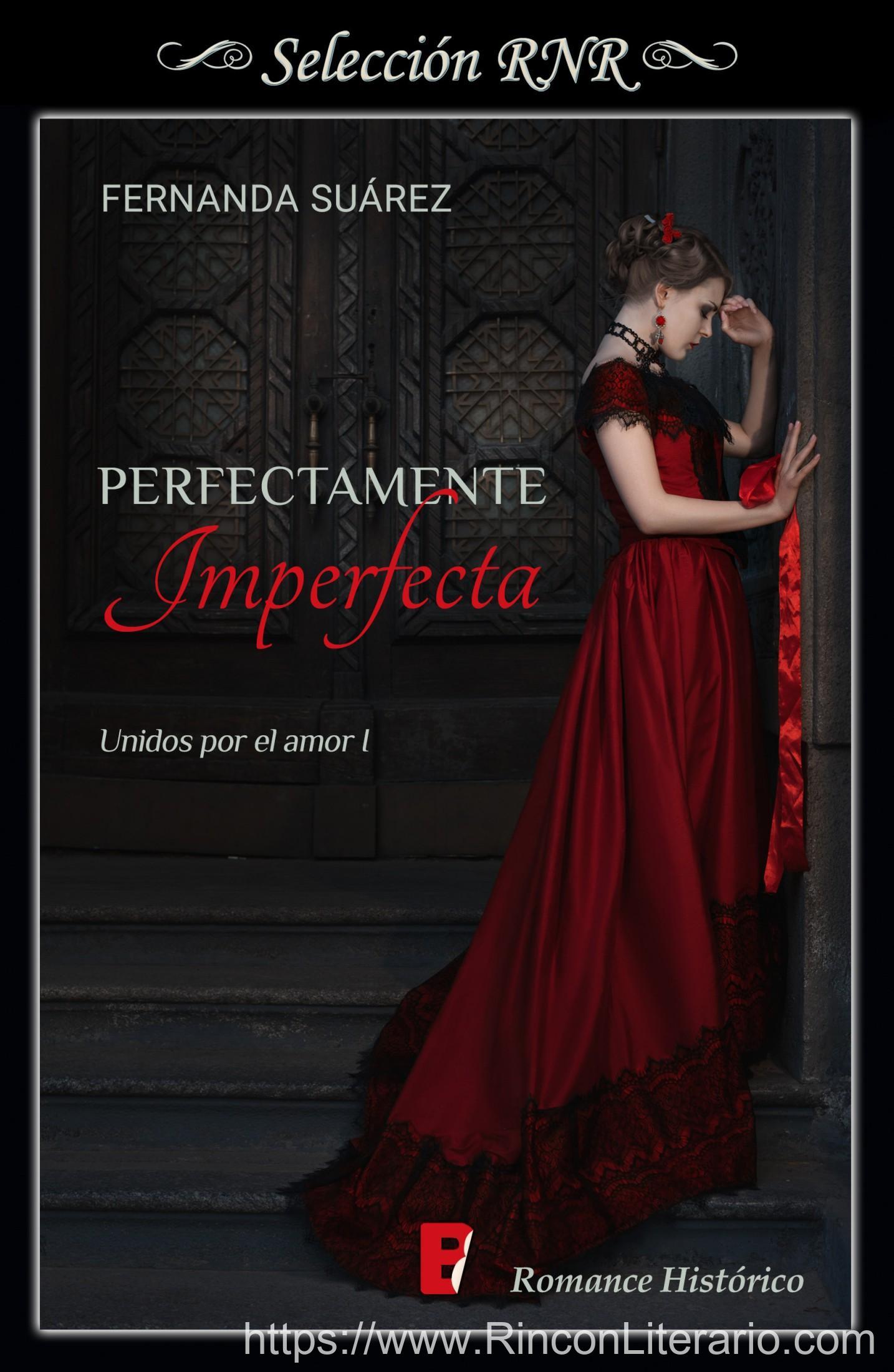 Perfectamente Imperfecta (Unidos por el amor 1)