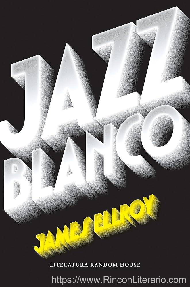 Jazz blanco (Cuarteto de Los Ángeles 4)