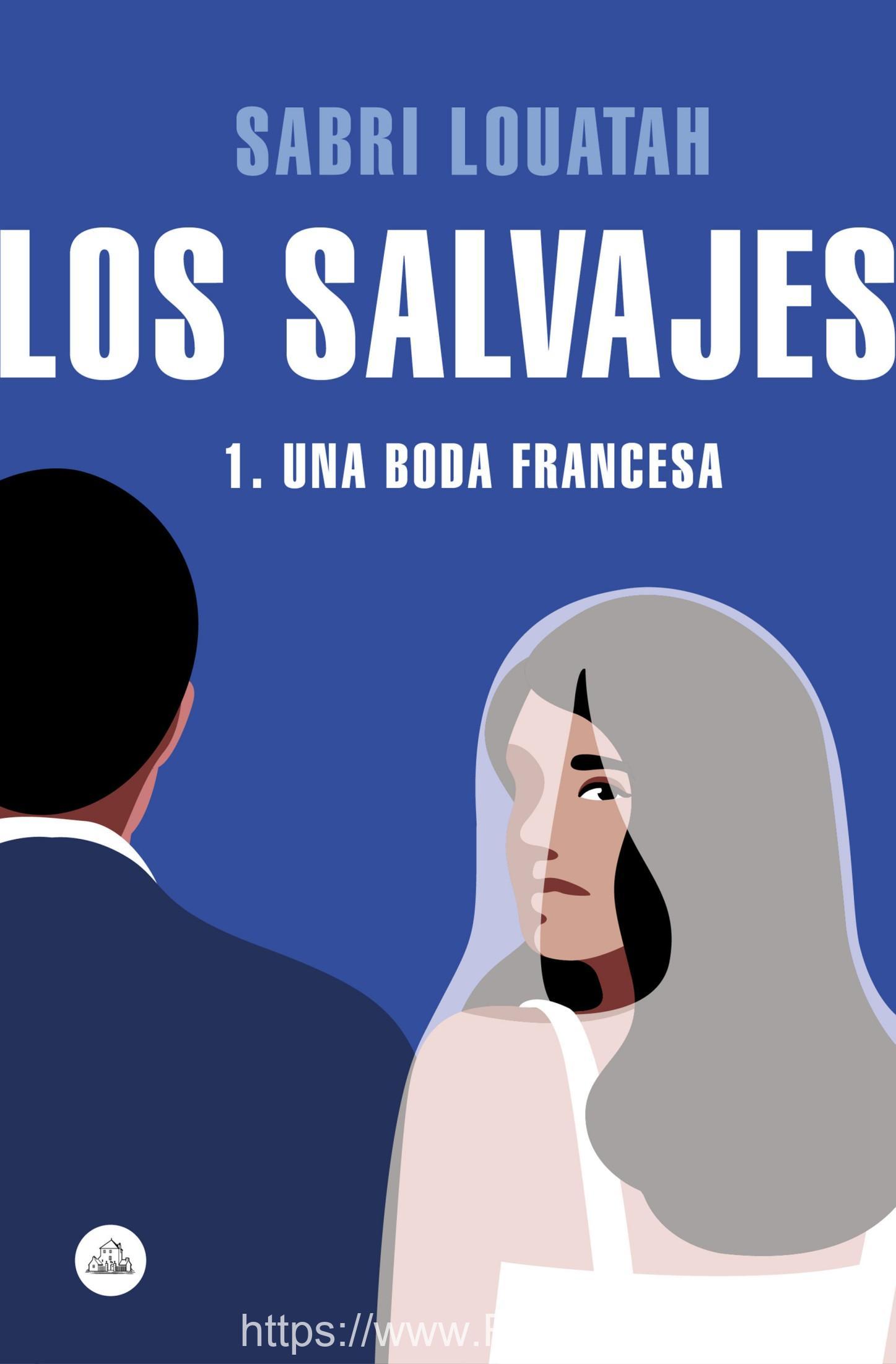 Los salvajes 1: Una boda francesa