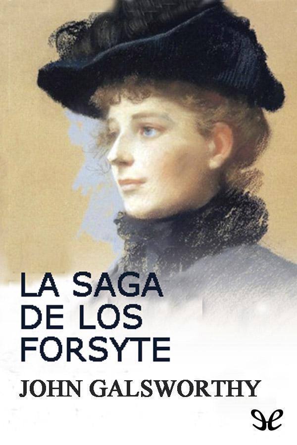 La Saga de los Forsyte III Dejar hacer