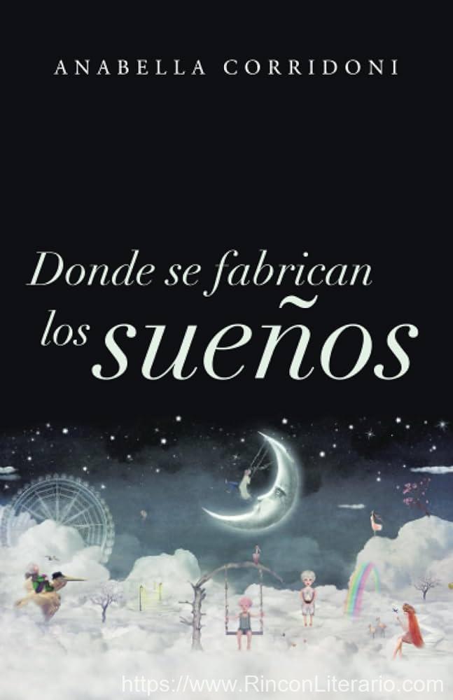 Donde se fabrican los sueños