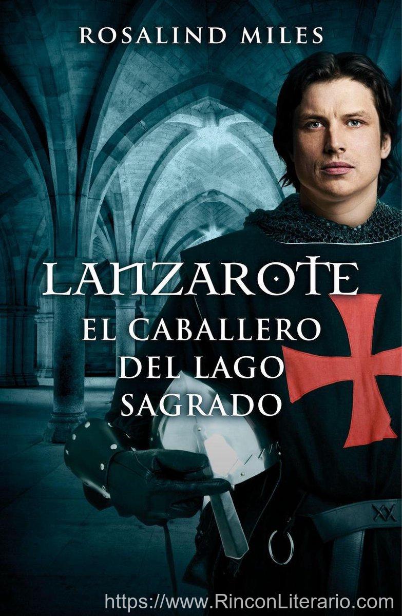 Lanzarote, el caballero del lago sagrado (Trilogía de Ginebra 2)