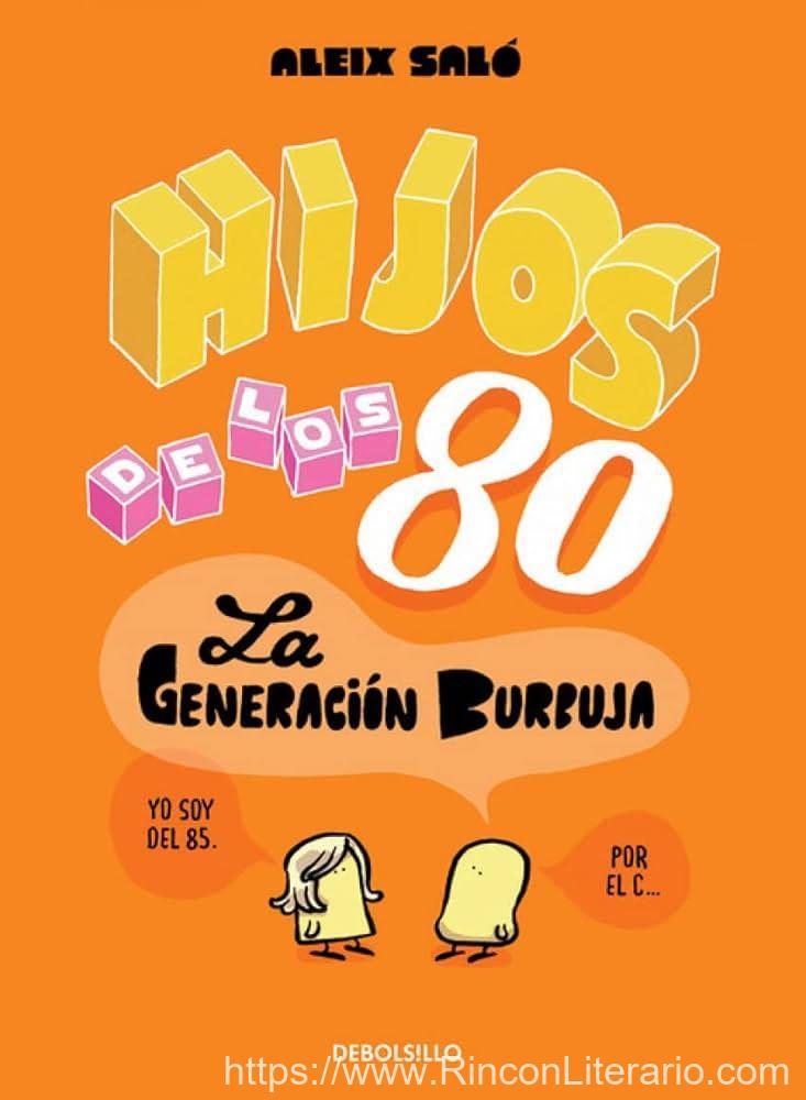Hijos de los 80: La generación burbuja