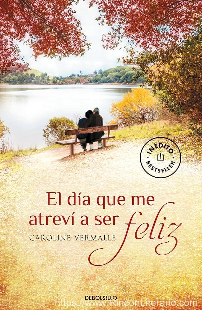 El día que me atreví a ser feliz