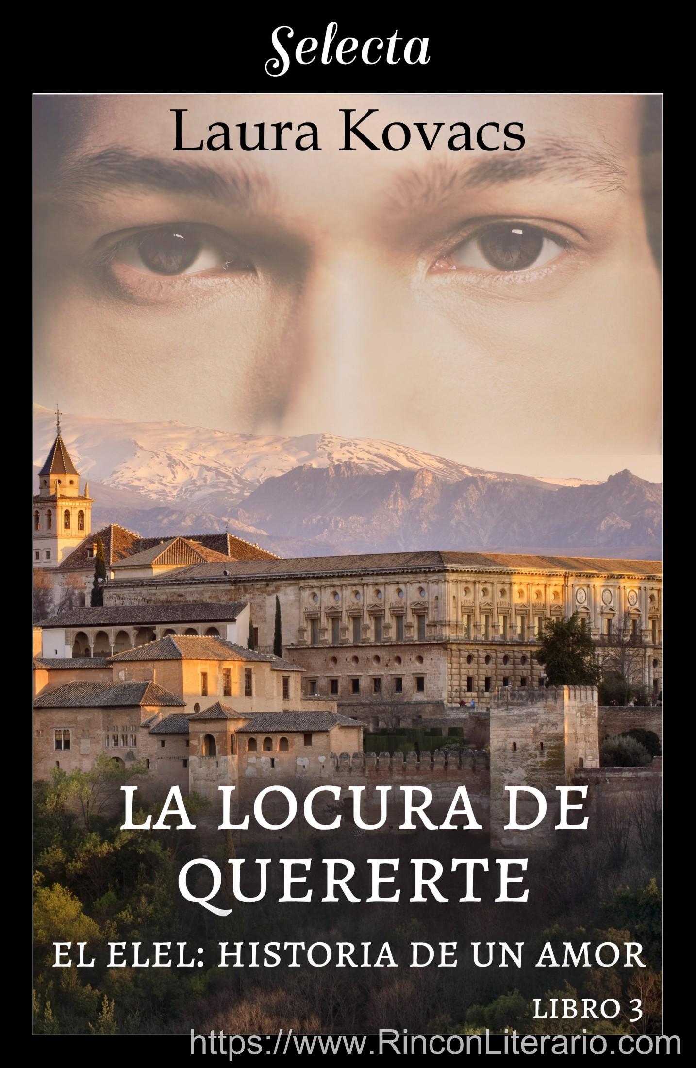 La locura de quererte (El Elel: Historia de un amor 3)