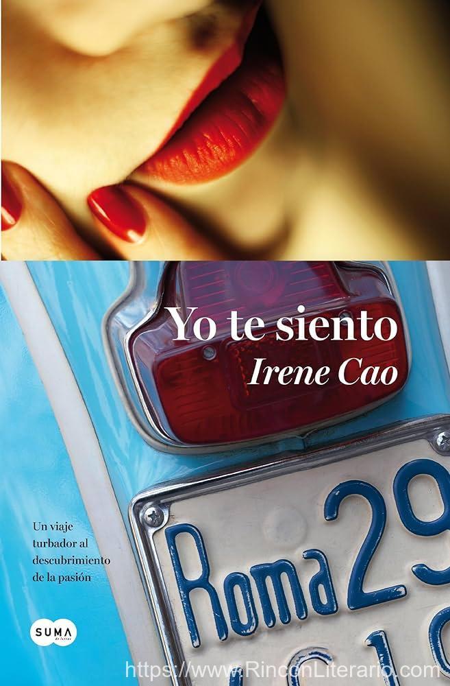 Yo te siento (Trilogía de los sentidos 2): De nada sirve resistirse a la pasión cuando es la pasión la que te elige