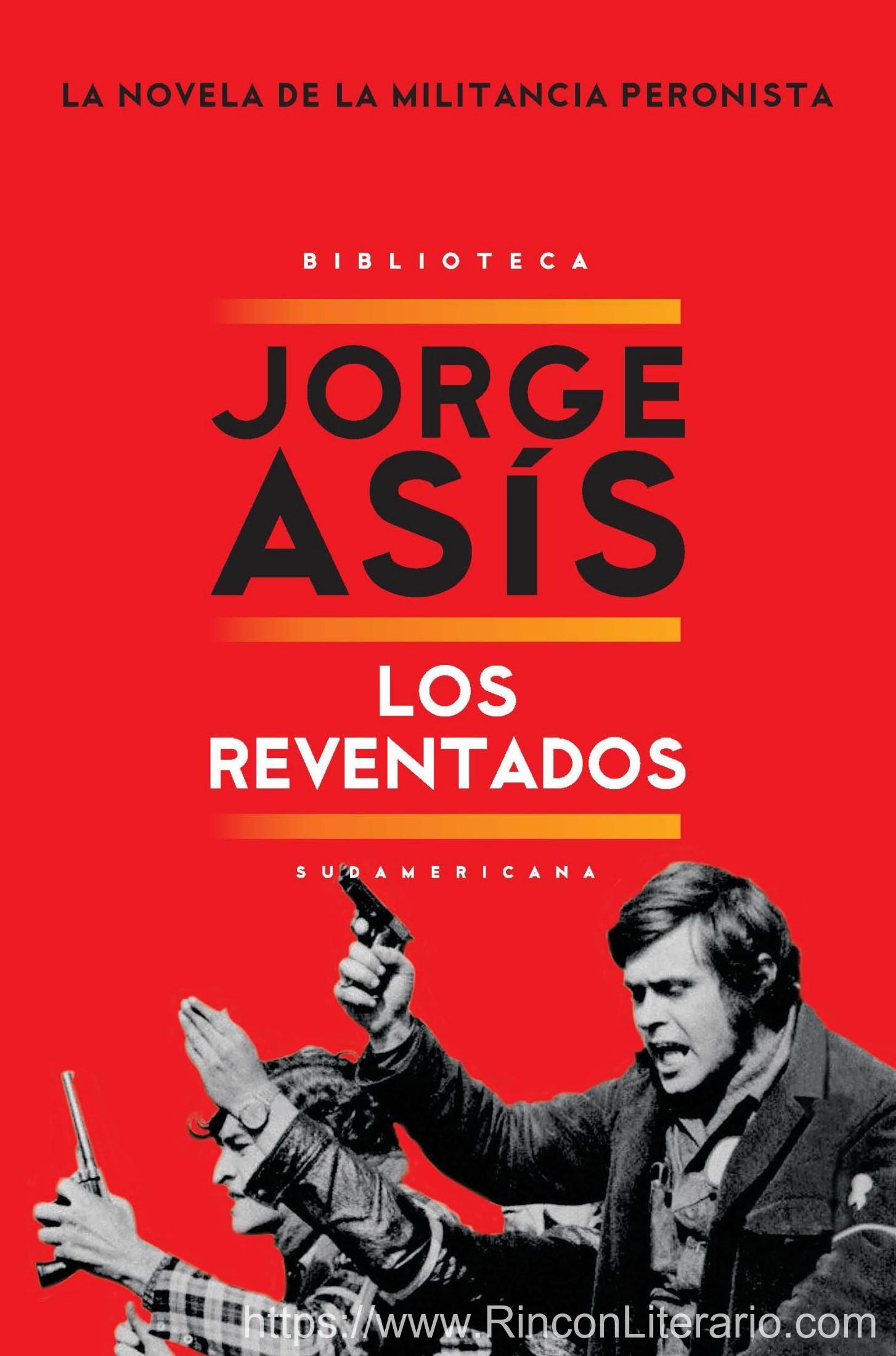 Los reventados: La novela de la militancia peronista