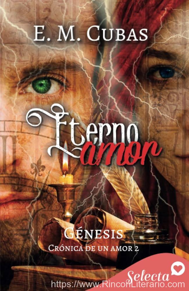 Eterno amor (Génesis. Crónica de un amor 2)
