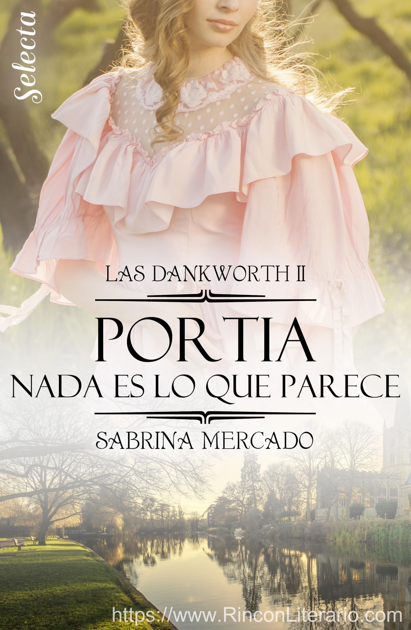 Portia. Nada es lo que parece (Las Dankworth 2)