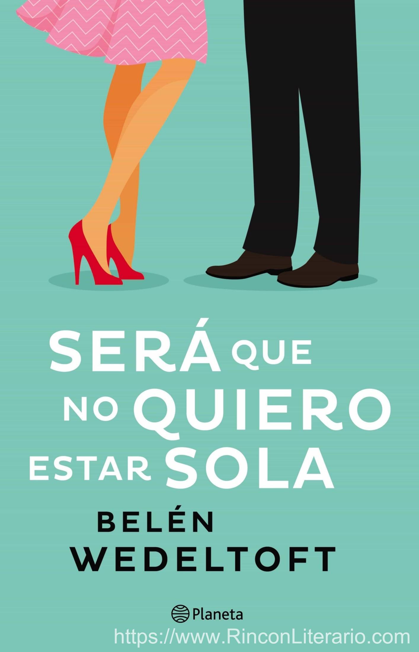 Será que no quiero estar sola