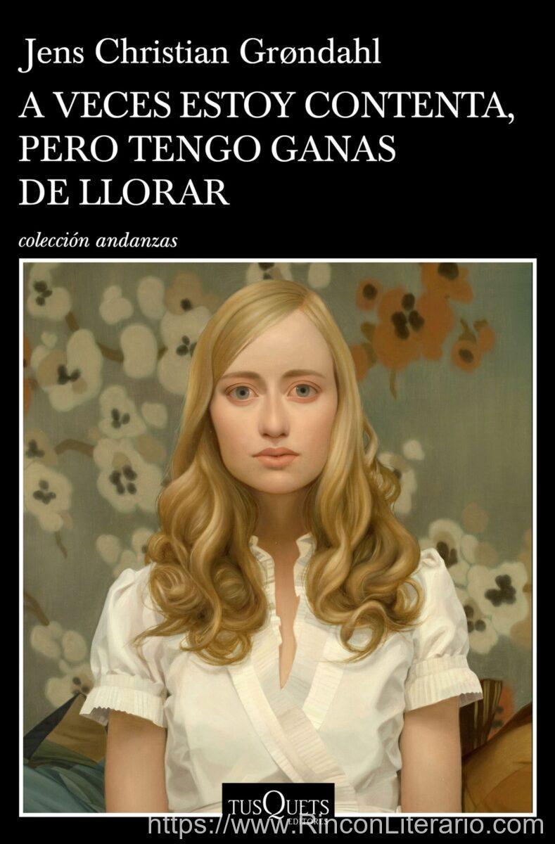 A veces estoy contenta, pero tengo ganas de llorar