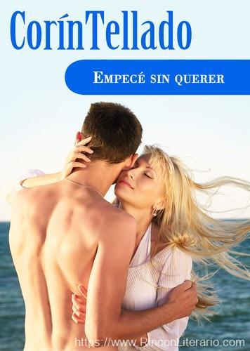 Empecé sin querer