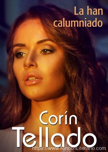 La han calumniado