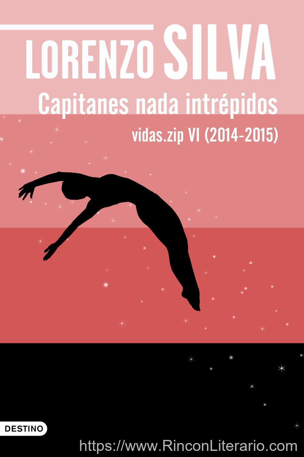 Capitanes nada intrépidos: Vidas.zip VI (2014-2015)