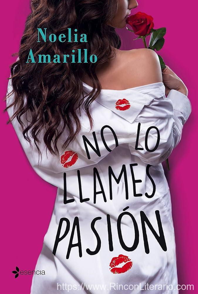 No lo llames pasión. Serie No lo llames, 2