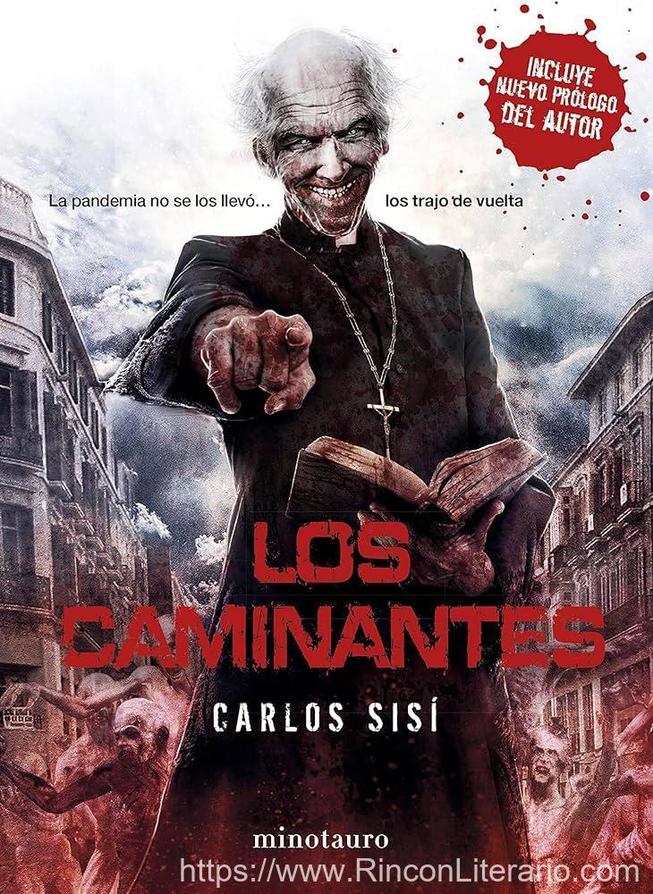 Los Caminantes no 1: La pandemia no se los llevó... los trajo de vuelta
