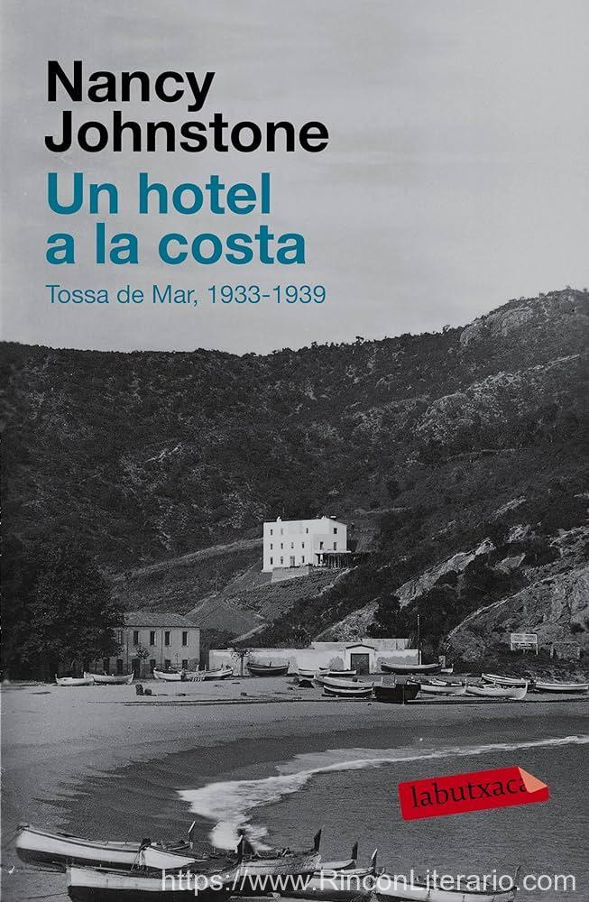 Un hotel a la costa: (Tossa de Mar, 1933-1939)