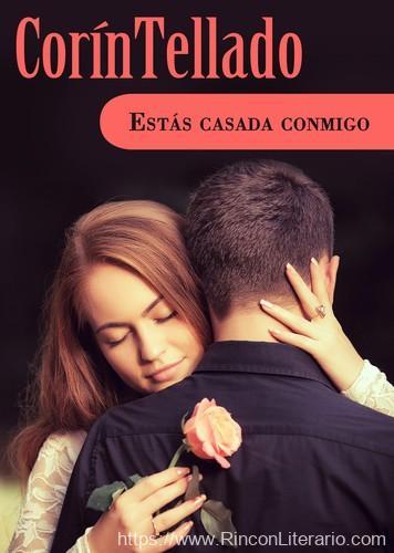 Estás casada conmigo