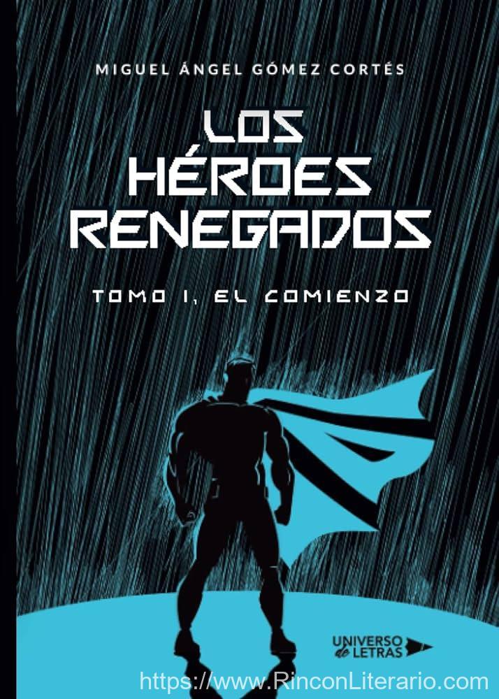 Los Héroes Renegados