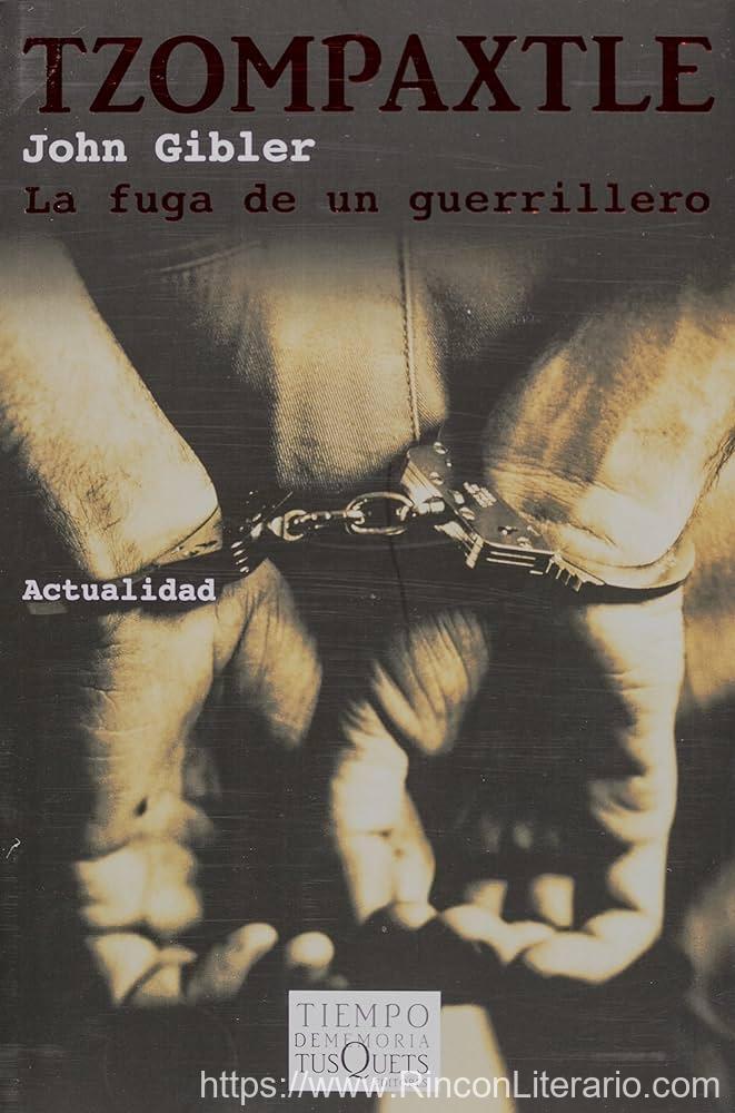 Tzompaxtle: La Fuga De Un Guerrillero